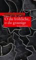 O du frohliche, o du grausige