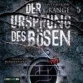 Der Ursprung des Bosen (Ungekurzt)