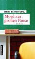 Mord zur gro?en Pause