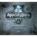 Apocalypsis Staffel II - Episode 09: Ruckkehr