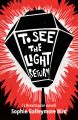To See The Light Return