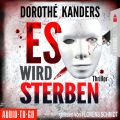 Es wird sterben (Ungekurzt)