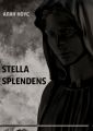 Stella Splendens