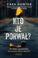 Kto je porwal?