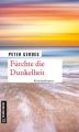 Furchte die Dunkelheit