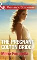 The Pregnant Colton Bride