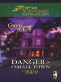 Danger in a Small Town