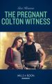 The Pregnant Colton Witness