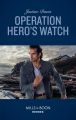 Operation Hero's Watch