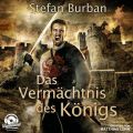 Das Verm?chtnis des K?nigs - Die Chronik des gro?en D?monenkrieges, Band 1 (ungek?rzt)