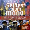 Selfies vom Mond - Bop Saga, Band 2 (ungekurzt)