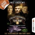 Frontiersmen: Civil War, Folge 3: Die Verdammten von Fort Hope (Ungekurzt)