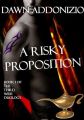 A Risky Proposition, Book 1 of The Third Wish Duology
