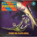 Raumschiff Promet, Folge 9: Sturz ins Pluto-Hole