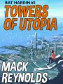 Towers of Utopia