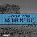 Das Jahr der Flut - Die MaddAddam Trilogie 2 (Ungekurzt)