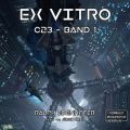 c23, Band 1: Ex Vitro (Ungekurzt)
