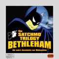The Satchmo Trilogy, Part 4: Bethleham (ungekurzt)