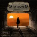 Episode 4 - Station 8, Band 4 (ungekurzt)