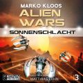 Sonnenschlacht - Alien Wars 3 (Ungekurzt)