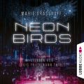 Neon Birds (Ungekurzt)