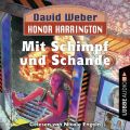 Honor Harrington, 4: Mit Schimpf und Schande (Ungekurzt)