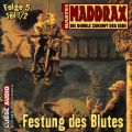 Maddrax, Folge 5: Festung des Blutes - Teil 1