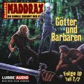 Maddrax, Folge 10: Gotter und Barbaren - Teil 2