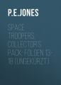 Space Troopers, Collector's Pack: Folgen 13-18 (Ungekurzt)