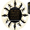 Die vielen Leben des Harry August (Ungekurzt)