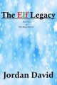 The Elf Legacy - Book Five of The Magi Charter