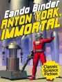 Anton York, Immortal