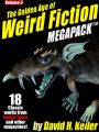 The Golden Age of Weird Fiction MEGAPACK ™, Vol. 5: David H. Keller