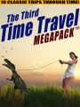 The Third Time Travel MEGAPACK ®: 18 Classic Trips Through Time