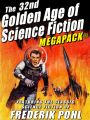 The 32nd Golden Age of Science Fiction MEGAPACK®: Frederik Pohl