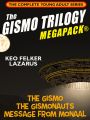 The Gismo Trilogy MEGAPACK®: The Complete Young Adult Series