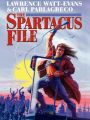 The Spartacus File