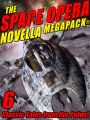 The Space Opera Novella MEGAPACK®