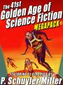 The 41st Golden Age of Science Fiction MEGAPACK®: P. Schuyler Miller (Vol. 1)