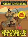 Gilgamesh in the Outback