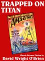 Trapped on  Titan