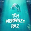 Ten pierwszy raz