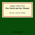 Der Streit mit der Mumie (Ungekurzte Lesung)