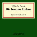 Die fromme Helene (Ungekurzte Lesung)