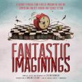 Fantastic Imaginings