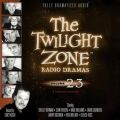Twilight Zone Radio Dramas, Vol. 23