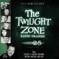 Twilight Zone Radio Dramas, Vol. 25