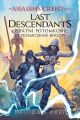 Assassin's Creed: Last Descendants. Ostatni potomkowie. Przeznaczenie bogow