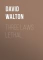 Three Laws Lethal