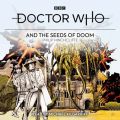 Doctor Who and the Seeds of Doom